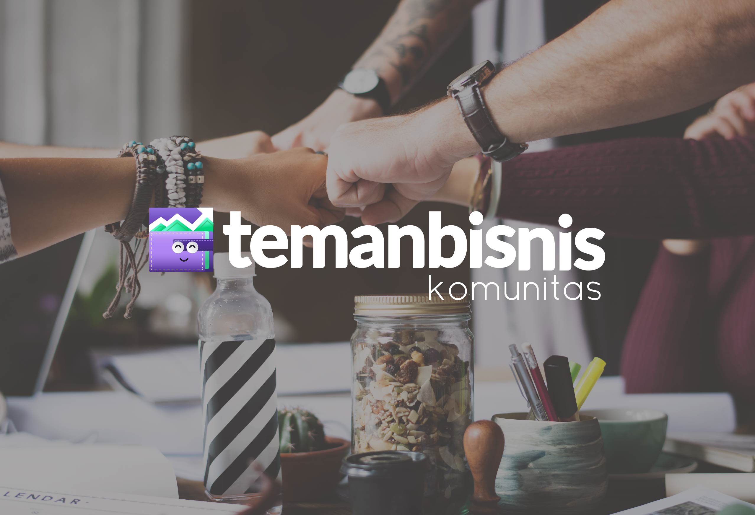 Tumbuh Bersama Teman Bisnis Komunitas